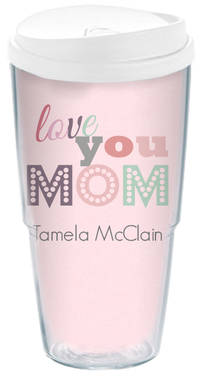 Love You Mom Acrylic Travel Cup